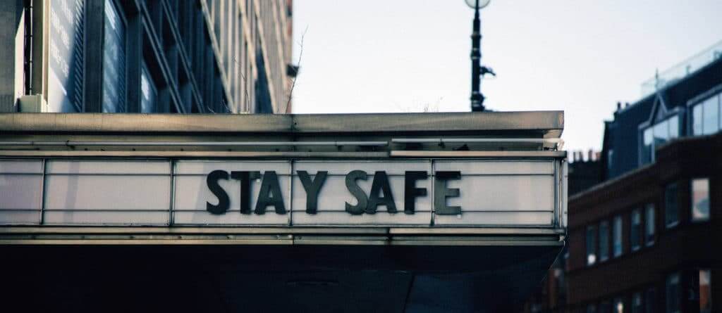 Cinema sign saying "stay safe"